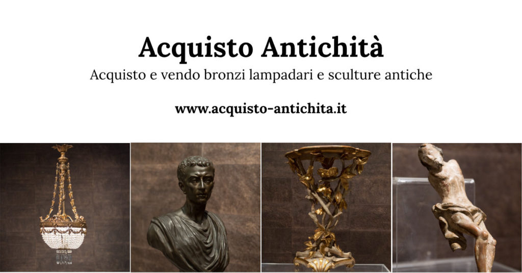 Acquisto e vendo bronzi lampadari e sculture antiche